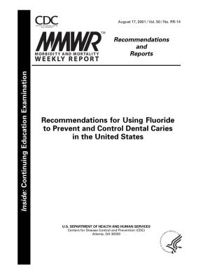 Recommendations for Using Fluoride to Prevent and Control Dental Caries in the United States Continuing Education Examination