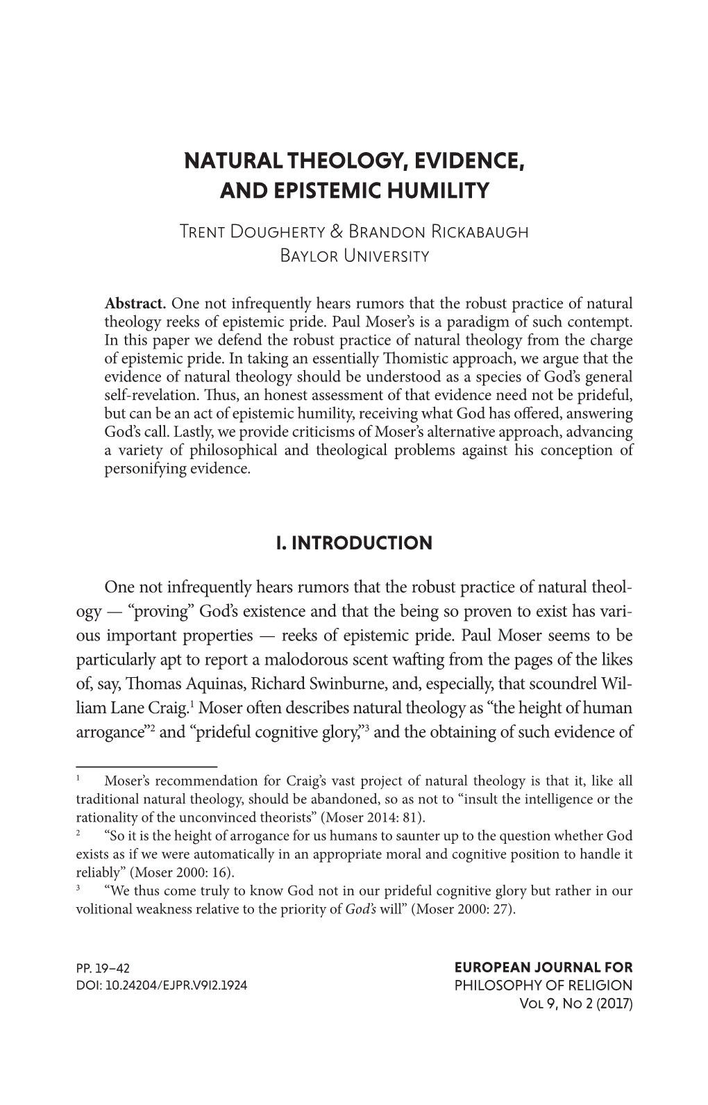 NATURAL THEOLOGY, EVIDENCE, and EPISTEMIC HUMILITY Trent Dougherty & Brandon Rickabaugh Baylor University