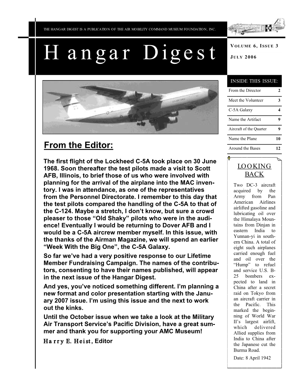 Hangar Digest Is a Publication of Th E Air Mobility Command Museum Foundation , Inc