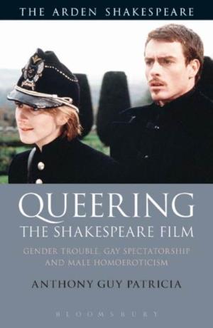 Queering the Shakespeare Film Ii Queering the Shakespeare Film Gender Trouble, Gay Spectatorship and Male Homoeroticism