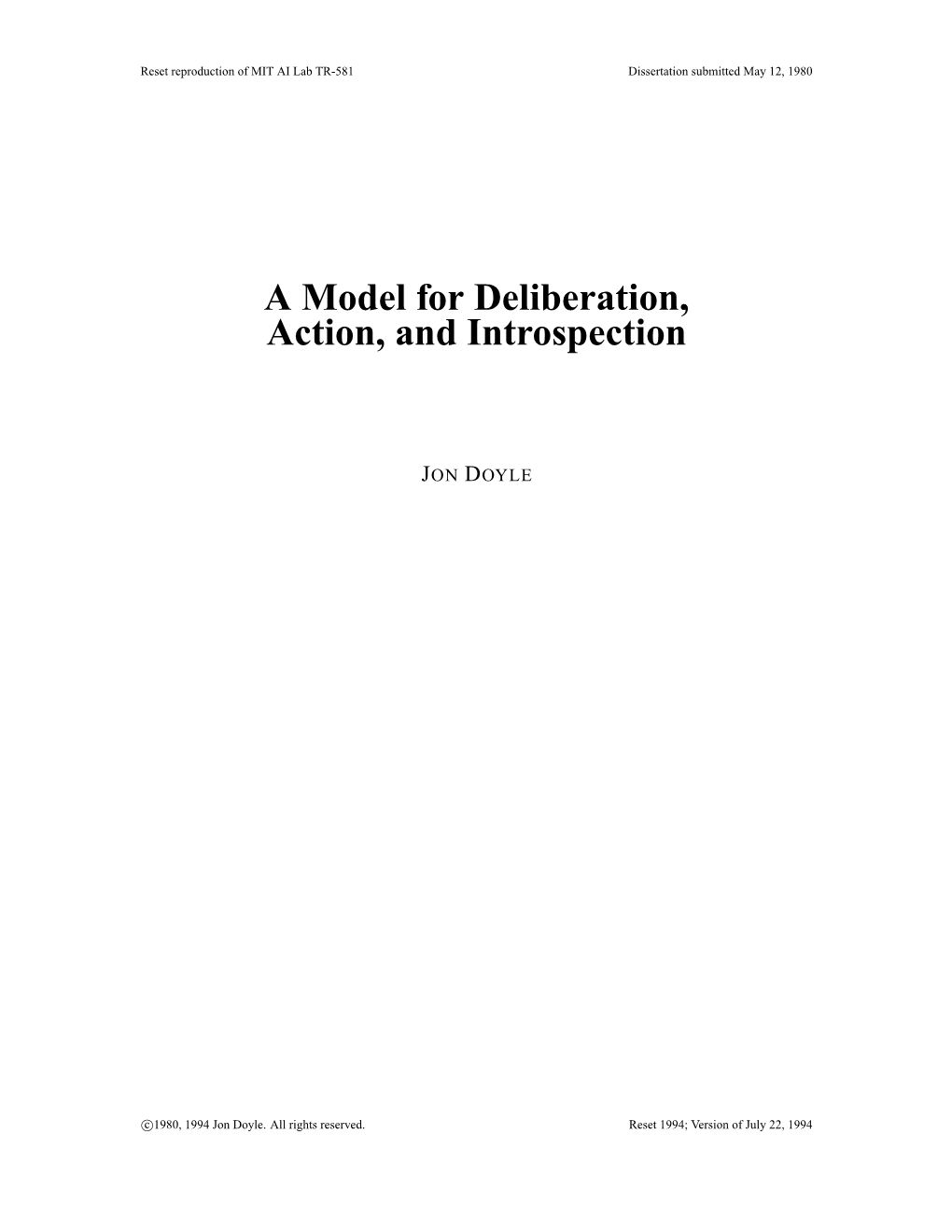 A Model for Deliberation, Action, and Introspection