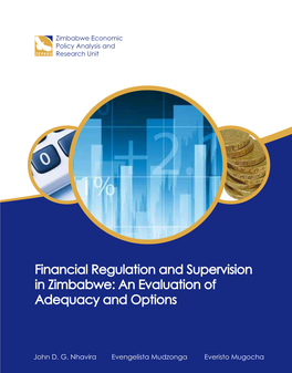 Financial Regulation and Supervision in Zimbabwe: an Evaluation of Adequacy and Options