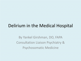 Delirium in the Medical Hospital