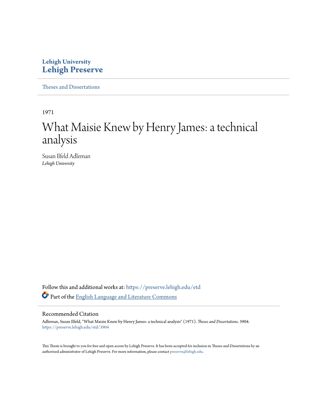 What Maisie Knew by Henry James: a Technical Analysis Susan Ilfeld Adleman Lehigh University