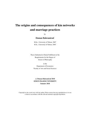 The Origins and Consequences of Kin Networks and Marriage Practices