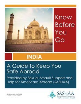 INDIA a Guide to Keep You Safe Abroad Provided by Sexual Assault Support and Help for Americans Abroad (SASHAA)