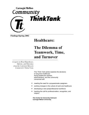 Healthcare: the Dilemma of Teamwork, Time, and Turnover