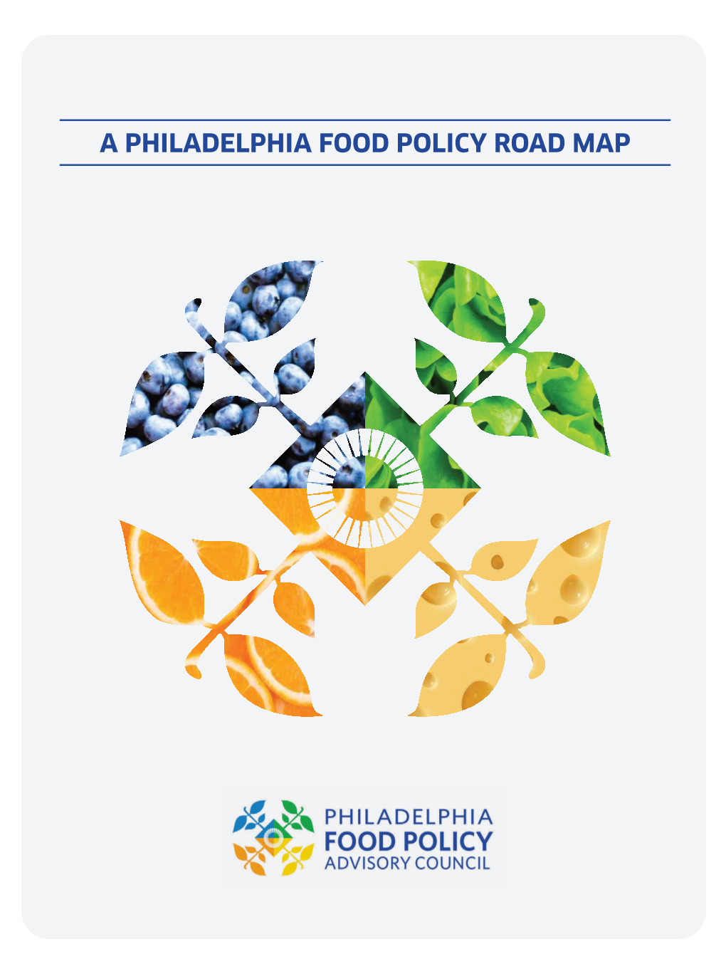 A Philadelphia Food Policy Road Map