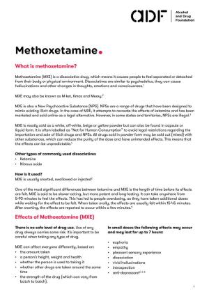 Methoxetamine• What Is Methoxetamine?