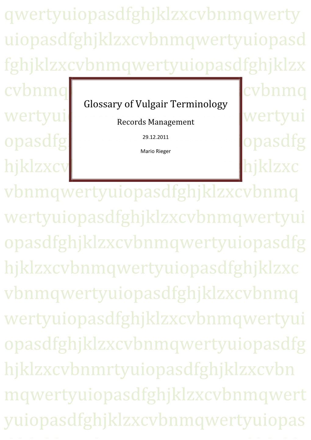 Glossary of Vulgair Terminology Wertyuiopasdfghjklzxcvbnmqwertyrecords Management Ui