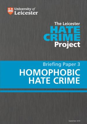 Briefing Paper 3: Homophobic Hate Crime Briefing Paper 4: Racist Hate Crime Briefing Paper 5: Religiously Motivated Hate Crime