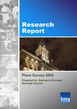 Place Survey 2008 Prepared For: Barrow-In-Furness Borough Council