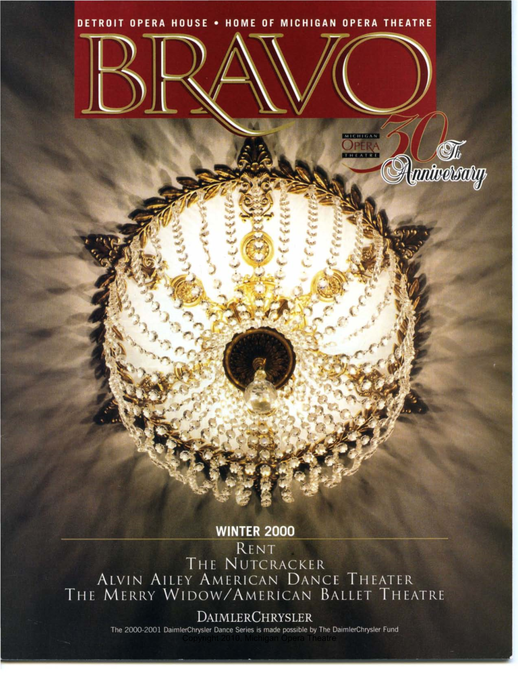 Copyright 2010, Michigan Opera Theatre Copyright 2010, Michigan Opera Theatre the Official Magazine 1Sla of the Detroit Opera House ~~~Em~