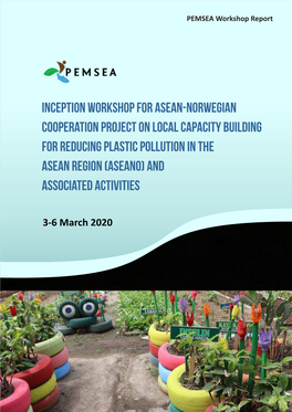 Inception Workshop for ASEAN-Norwegian Cooperation Project on Local Capacity Building for Reducing Plastic Pollution in the ASEA