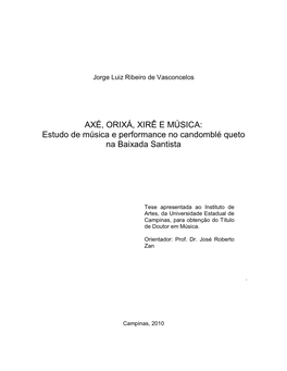 AXÉ, ORIXÁ, XIRÊ E MÚSICA: Estudo De Música E Performance No Candomblé Queto Na Baixada Santista