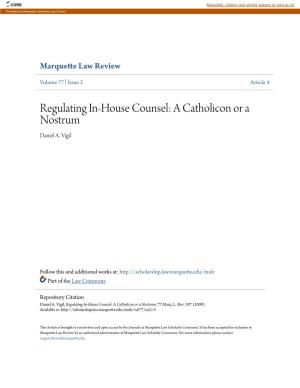Regulating In-House Counsel: a Catholicon Or a Nostrum Daniel A