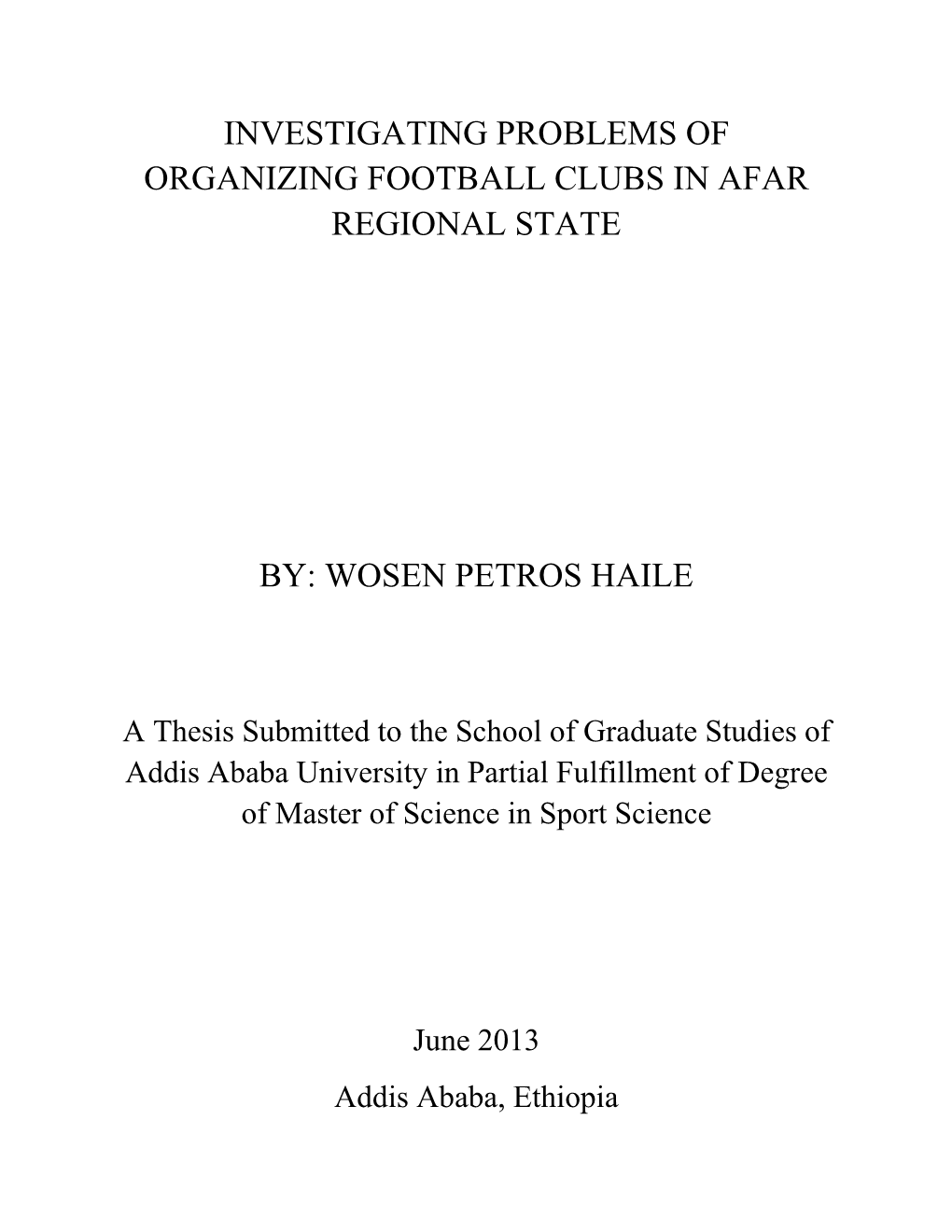 Investigating Problems of Organizing Football Clubs in Afar Regional State