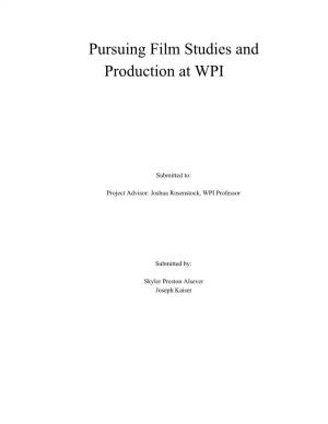 Pursuing Film Studies and Production at WPI