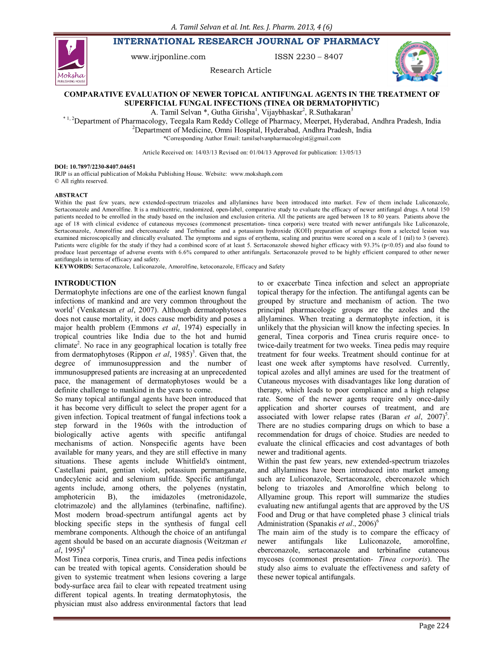 Comparative Evaluation of Newer Topical Antifungal Agents in the Treatment of Superficial Fungal Infections (Tinea Or Dermatophytic) A