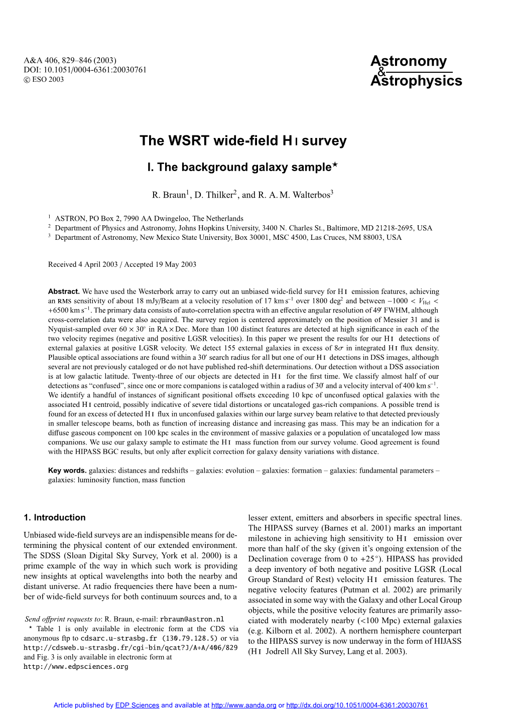 The WSRT Wide-Field H I Survey