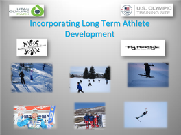 Incorporating Long Term Athlete Development Goal Think Outside the Old Box