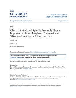 Chromatin-Induced Spindle Assembly Plays an Important Role in Metaphase Congression of Silkworm Holocentric Chromosomes Hiroaki Mon