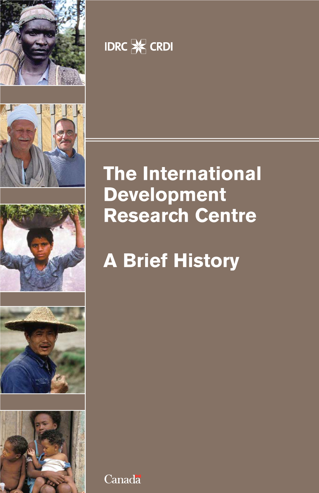 The International Development Research Centre a Brief History