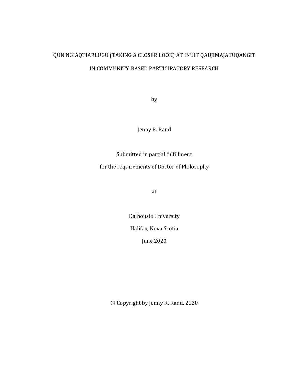 QUN'ngiaqtiarlugu (TAKING a CLOSER LOOK) at INUIT QAUJIMAJATUQANGIT in COMMUNITY-BASED PARTICIPATORY RESEARCH by Jenny R. Rand