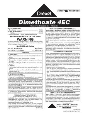 Dimethoate 4EC Systemic Insecticide – Miticide ACTIVE INGREDIENT: PRECAUTIONARY STATEMENTS (Cont.) Dimethoate*