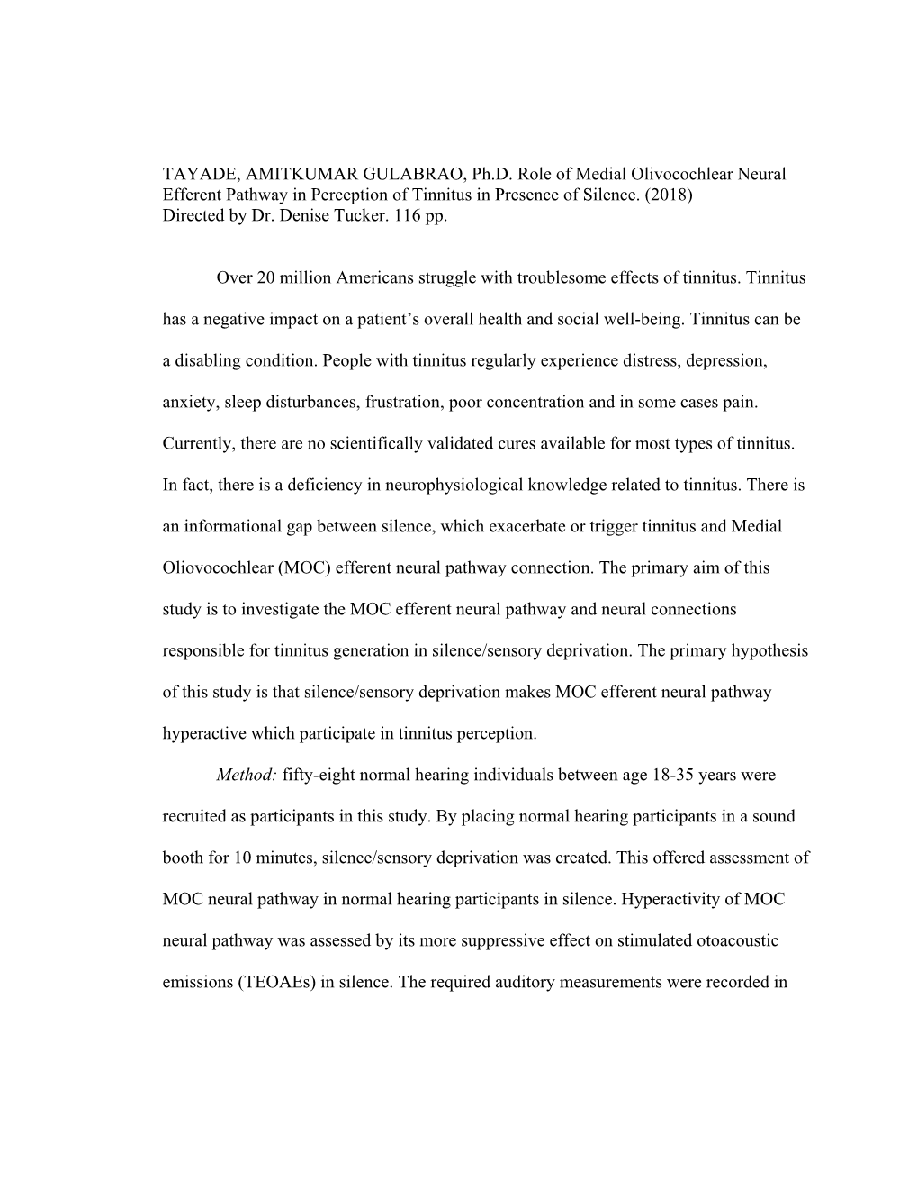 TAYADE, AMITKUMAR GULABRAO, Ph.D. Role of Medial Olivocochlear Neural Efferent Pathway in Perception of Tinnitus in Presence of Silence