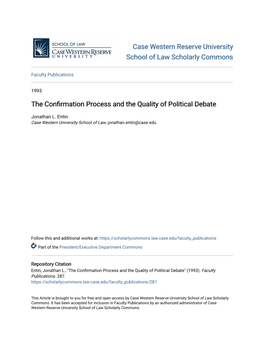 The Confirmation Process and the Quality of Political Debate