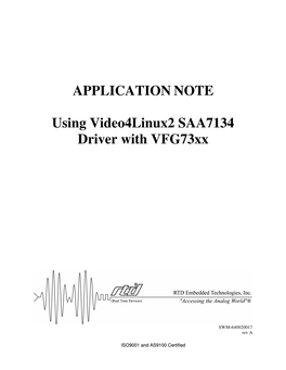 APPLICATION NOTE Using Video4linux2 SAA7134 Driver With
