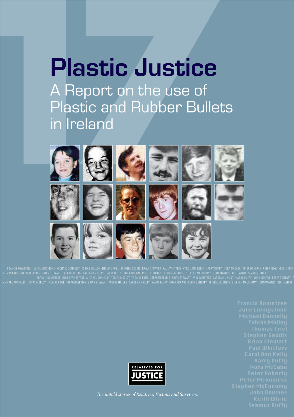 Plastic Justice a Report on the Use of Plastic and Rubber Bullets in Ireland