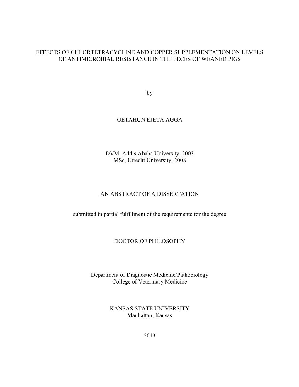 Effects of Chlortetracycline and Copper Supplementation on Levels of Antimicrobial Resistance in the Feces of Weaned Pigs