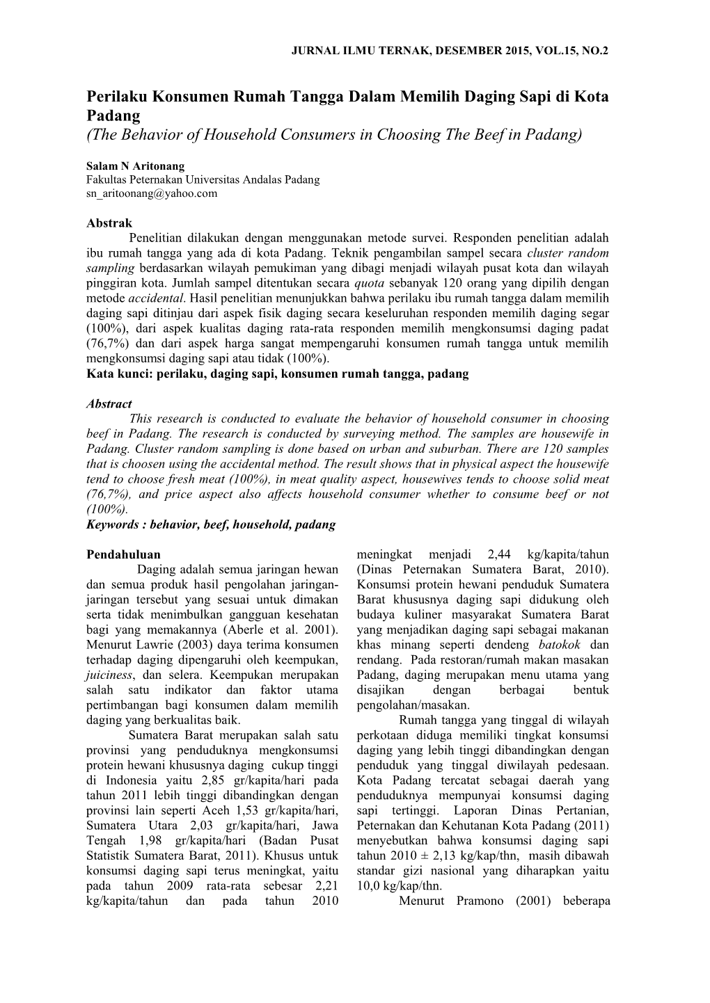 Perilaku Konsumen Rumah Tangga Dalam Memilih Daging Sapi Di Kota Padang (The Behavior of Household Consumers in Choosing the Beef in Padang)