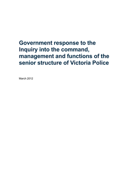 Government Response to the Inquiry Into the Command, Management and Functions of the Senior Structure of Victoria Police