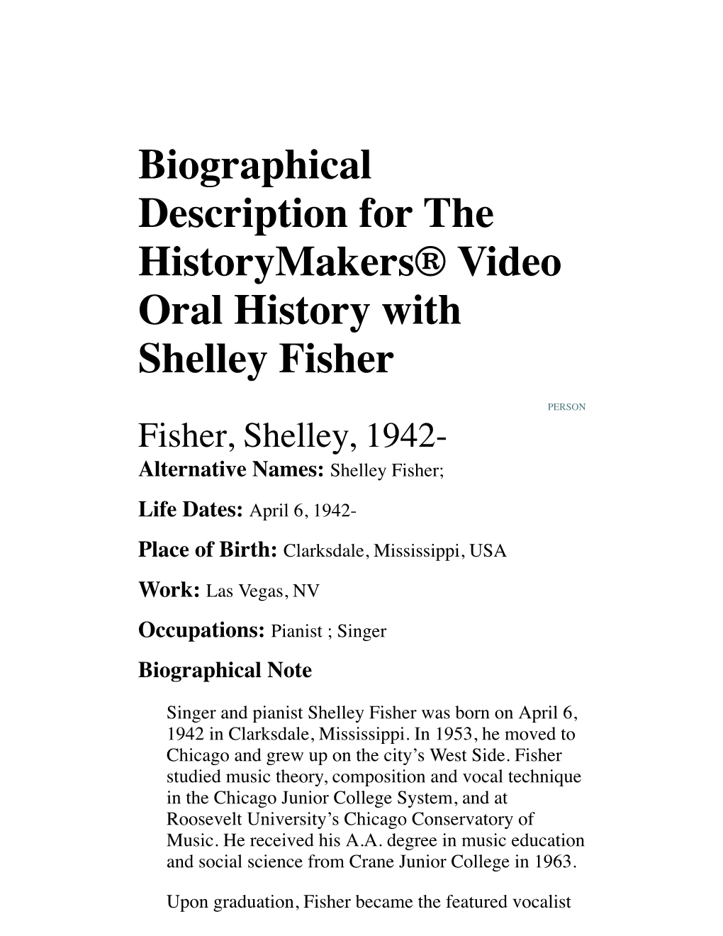 Biographical Description for the Historymakers® Video Oral History with Shelley Fisher