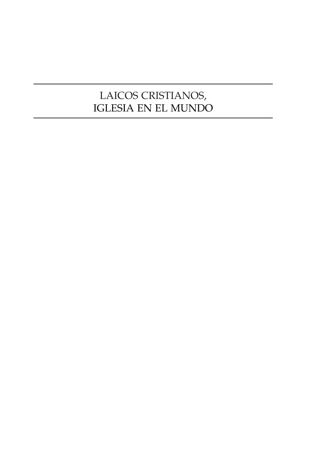 "Laicos Cristianos Iglesia En El Mundo" De Carlos