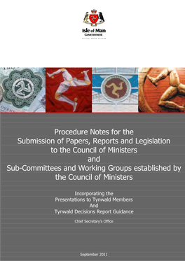 Procedure Notes for the Submission of Papers, Reports and Legislation to the Council of Ministers and Sub-Committees and Worki