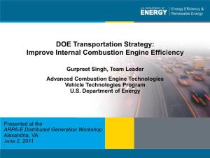 DOE Transportation Strategy: Improve Internal Combustion Engine Efficiency