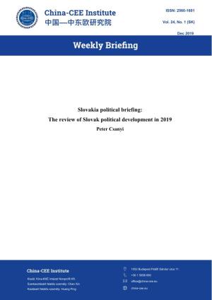 Slovakia Political Briefing: the Review of Slovak Political Development in 2019 Peter Csanyi