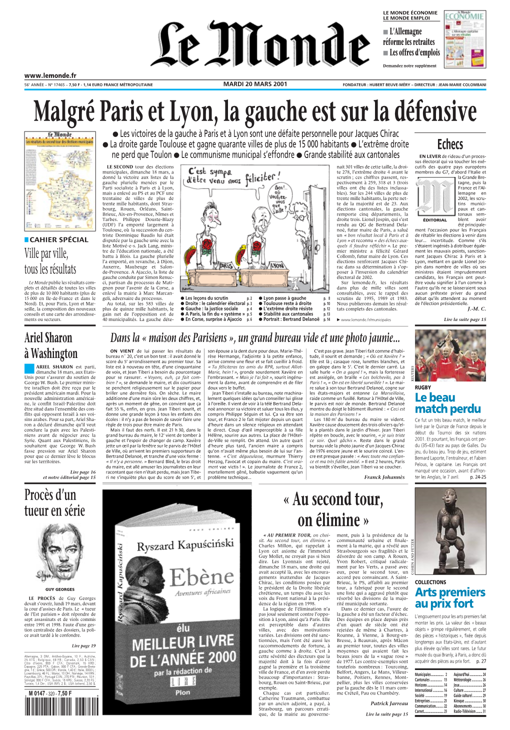 Lionel Jospin À Gérard Collomb : « Surtout, Attends La Confirmation ! » Lomb, Répétant Que L’Alternan- Ce Ne Serait Pas « L’Abomina- LYON Enfin Acquise