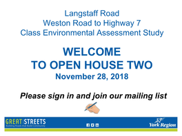 WELCOME to OPEN HOUSE TWO November 28, 2018