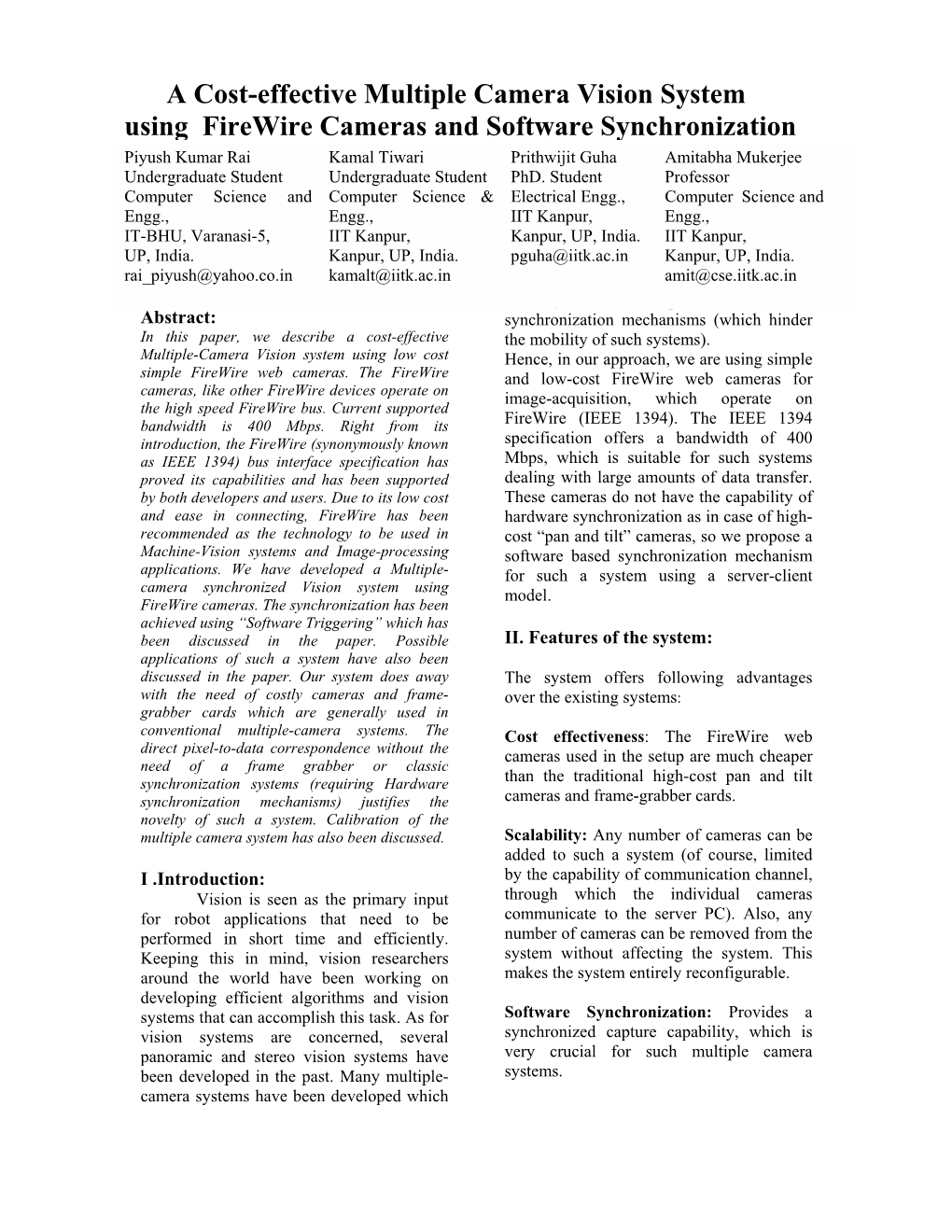 A Cost-Effective Multiple Camera Vision System Using Firewire Cameras and Software Synchronization