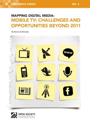 Mobile Tv: Challenges and Opportunities Beyond 2011