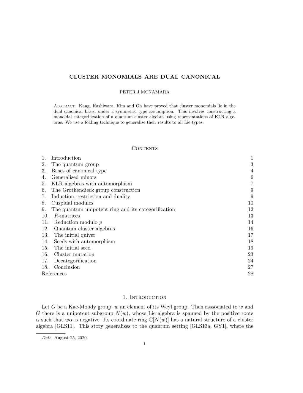 CLUSTER MONOMIALS ARE DUAL CANONICAL Contents 1. Introduction 1 2. the Quantum Group 3 3. Bases of Canonical Type 4 4. Generalis