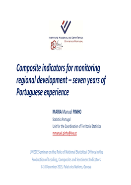 Composite Indicators for Monitoring Regional Development – Seven Years of Portuguese Experience
