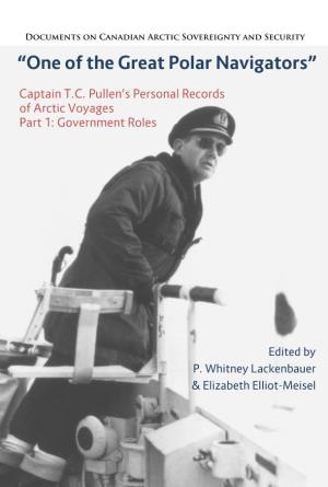 "One of the Great Polar Navigators": Captain T.C. Pullen's Personal