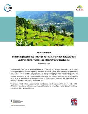 Enhancing Resilience Through Forest Landscape Restoration: Understanding Synergies and Identifying Opportunities November 2017