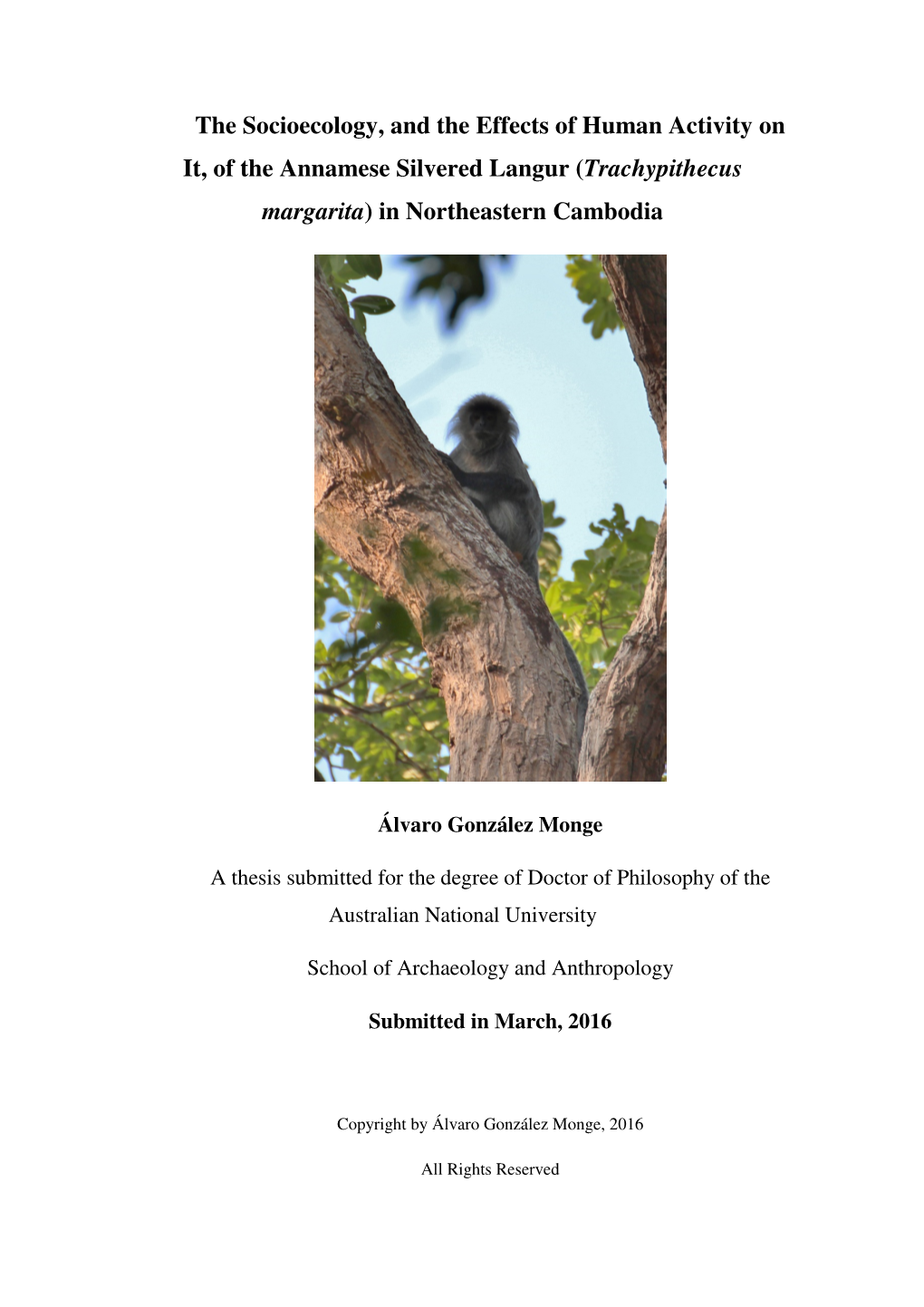 The Socioecology, and the Effects of Human Activity on It, of the Annamese Silvered Langur ( Trachypithecus Margarita ) in Northeastern Cambodia